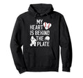 Behind Plate Baseball Catcher Mom Hoodie - Novelty Apparel Men Women - T-Shirt, Sweatshirt, Hoodie