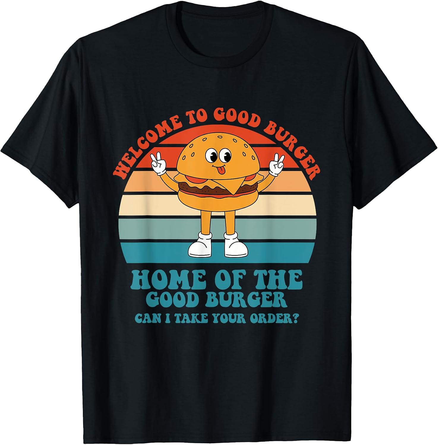 Home Of The Good Burger Can I Take Your Order? - Adult & Kids T-Shirts, Sweatshirts & Hoodies apparel design preview 1
