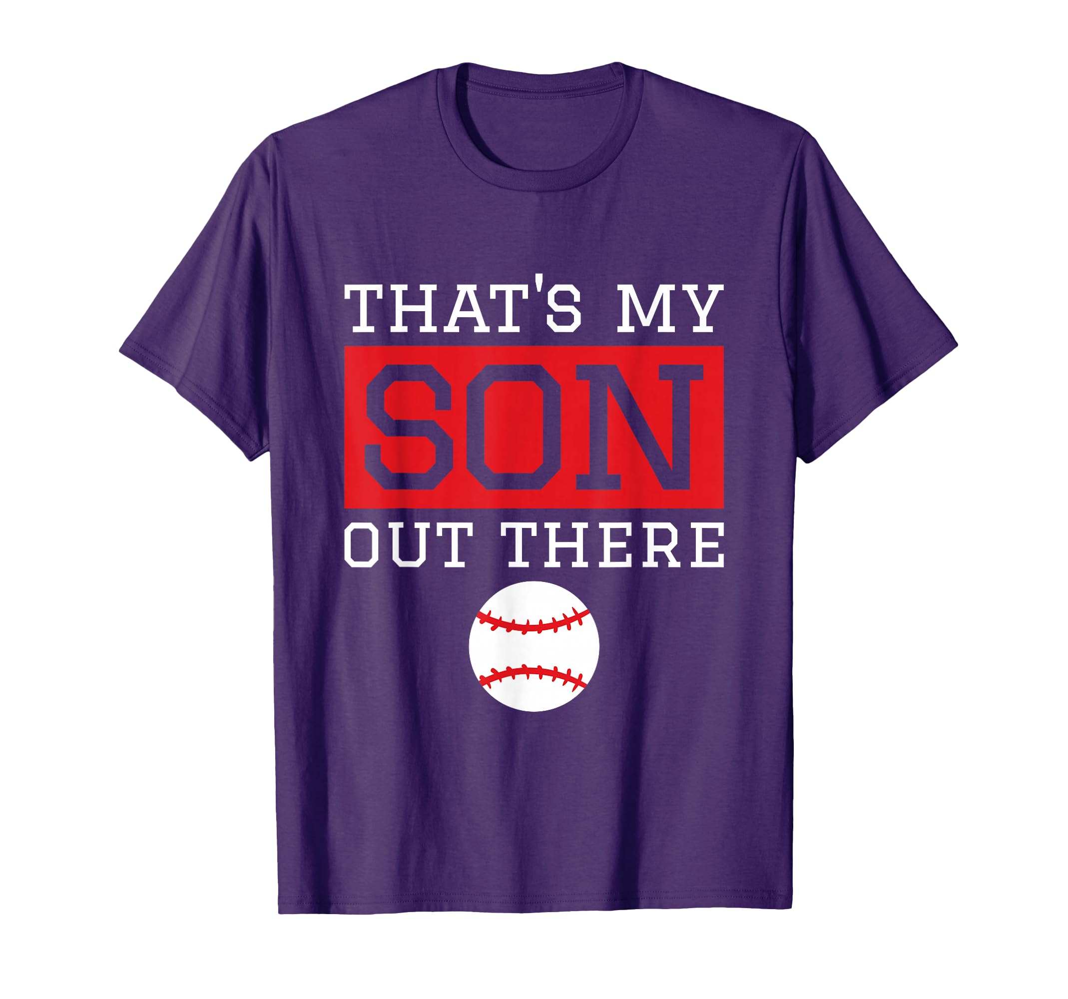 Thats My Son Out There Baseball Gift Mom T-Shirt - Minimalist Print Unisex - T-Shirt, Sweatshirt, Hoodie