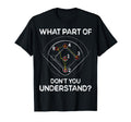 What Part Dont You Understand 6432 T-Shirt - Minimalist Print for Adults - T-Shirt, Sweatshirt, Hoodie
