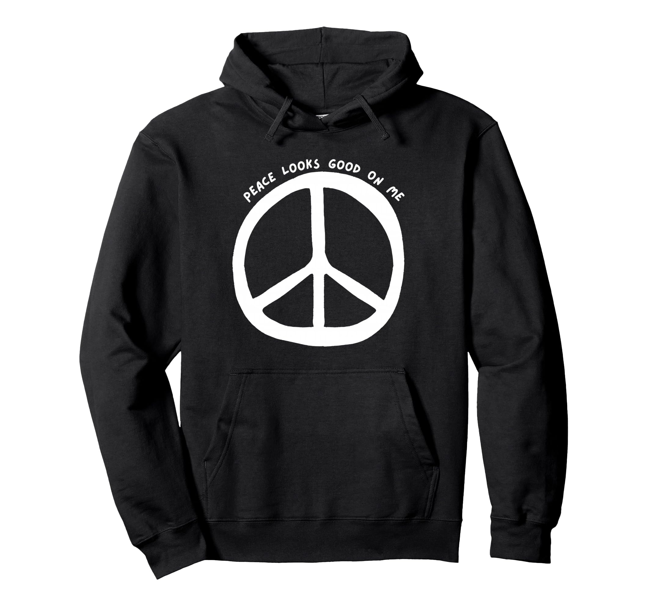 Peace Looks Good Me Boho Peace Sign Hoodie - Graphic Print Men Women - T-Shirt, Sweatshirt, Hoodie