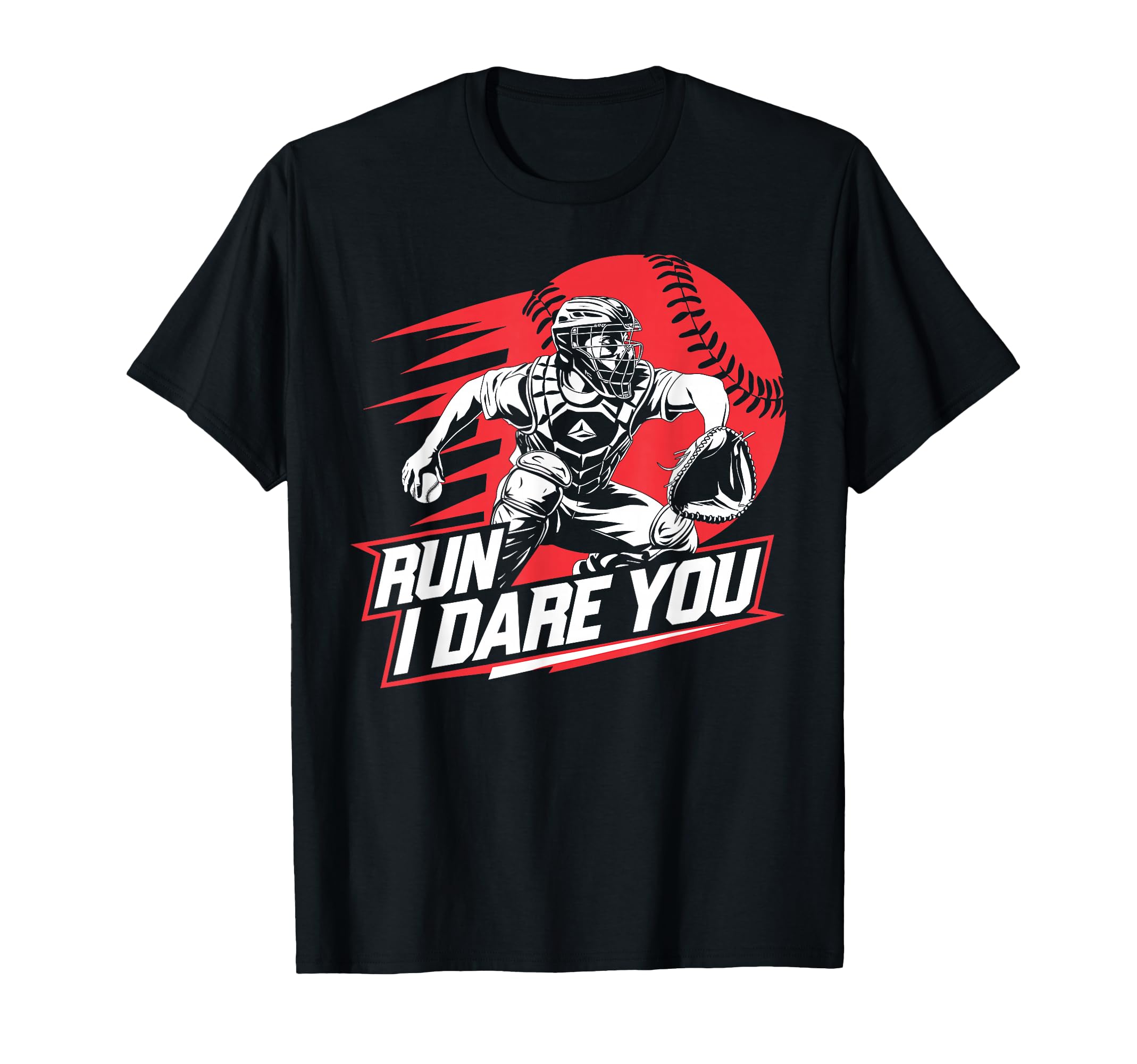 Steal I Dare You Baseball Catcher T-Shirt - Trendy Graphic Men Women - T-Shirt, Sweatshirt, Hoodie