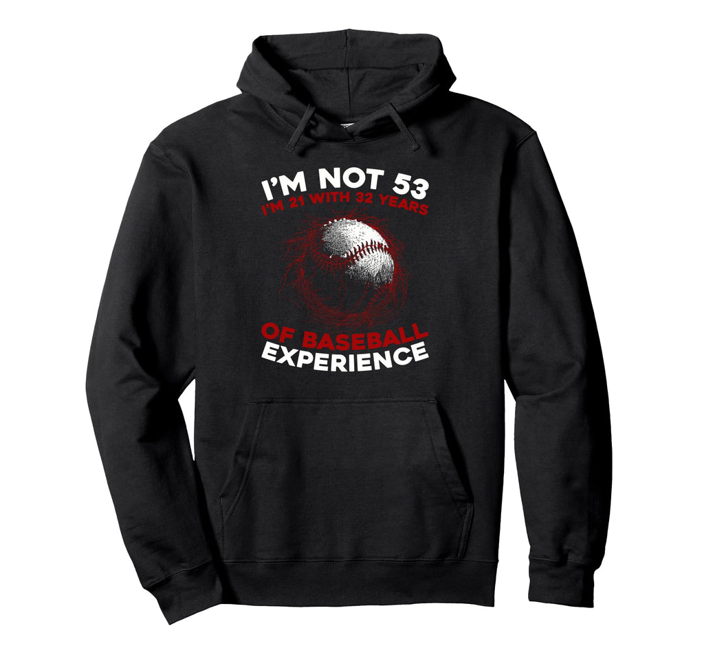53 Years Old Baseball Player Sport Hoodie - Unique Graphic Unisex - T-Shirt, Sweatshirt, Hoodie