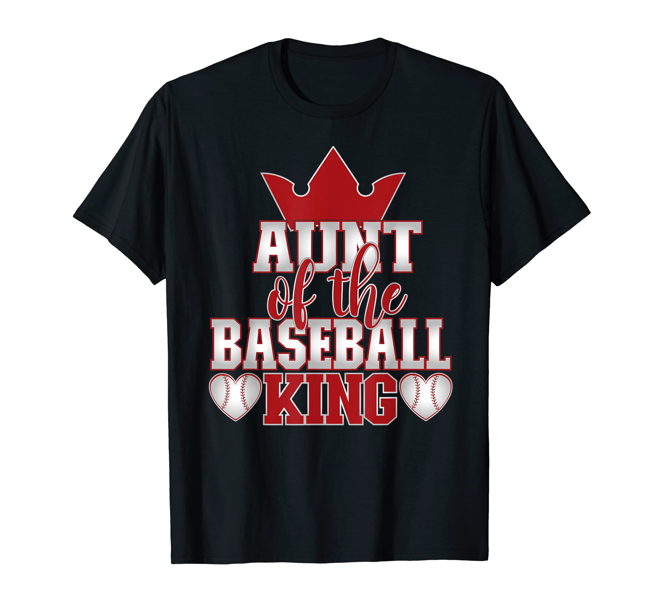 Aunt Baseball King Family Matching T-Shirt - Trendy Graphic Unisex - T-Shirt, Sweatshirt, Hoodie