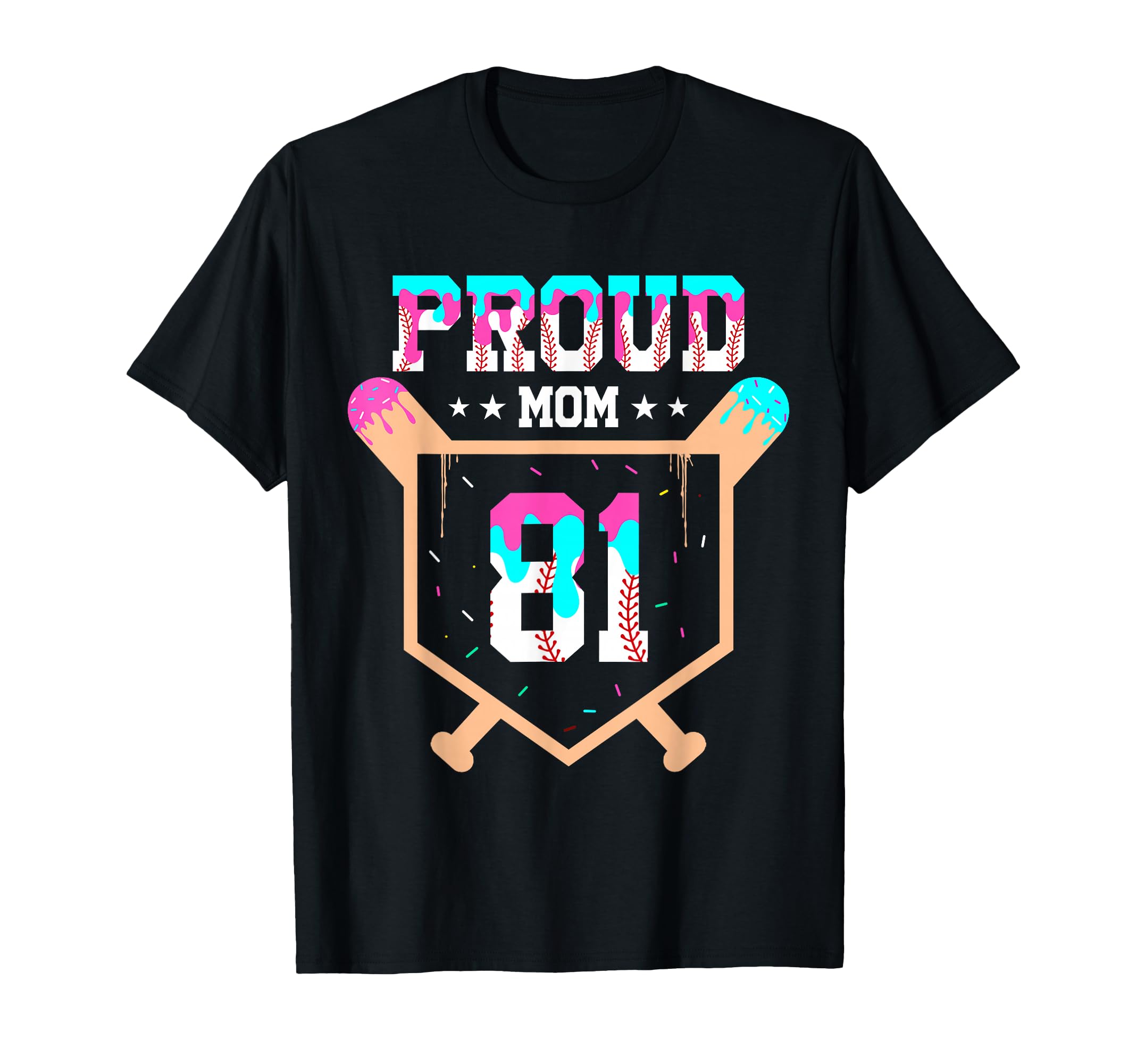 Proud Mom Baseball Player Number 81 T-Shirt - Streetwear Style for Adults - T-Shirt, Sweatshirt, Hoodie