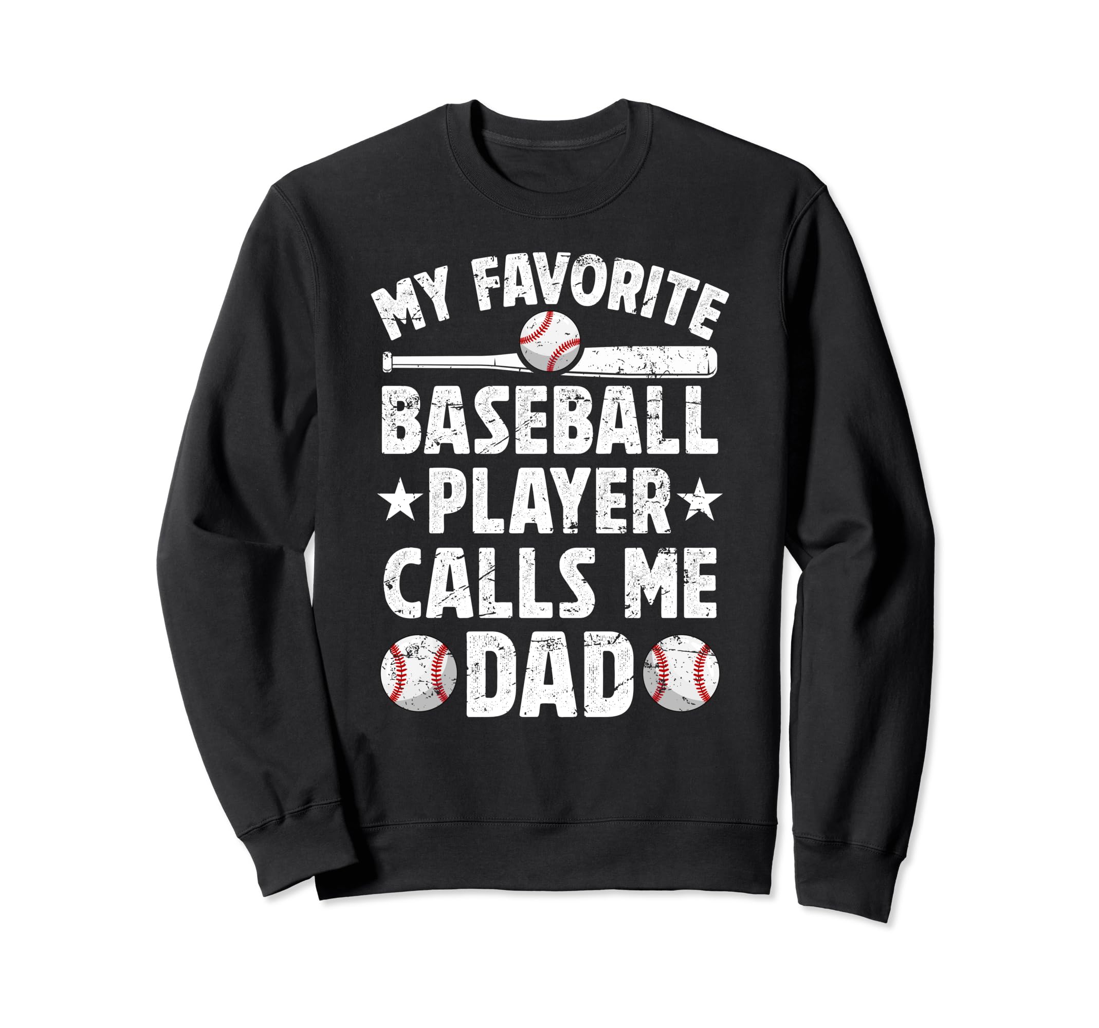 My Favorite Baseball Player Dad Sweatshirt - Streetwear Style Men Women - T-Shirt, Sweatshirt, Hoodie