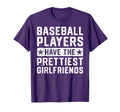 Baseball Players Have Prettiest T-Shirt - Casual Everyday Wear for Adults - T-Shirt, Sweatshirt, Hoodie