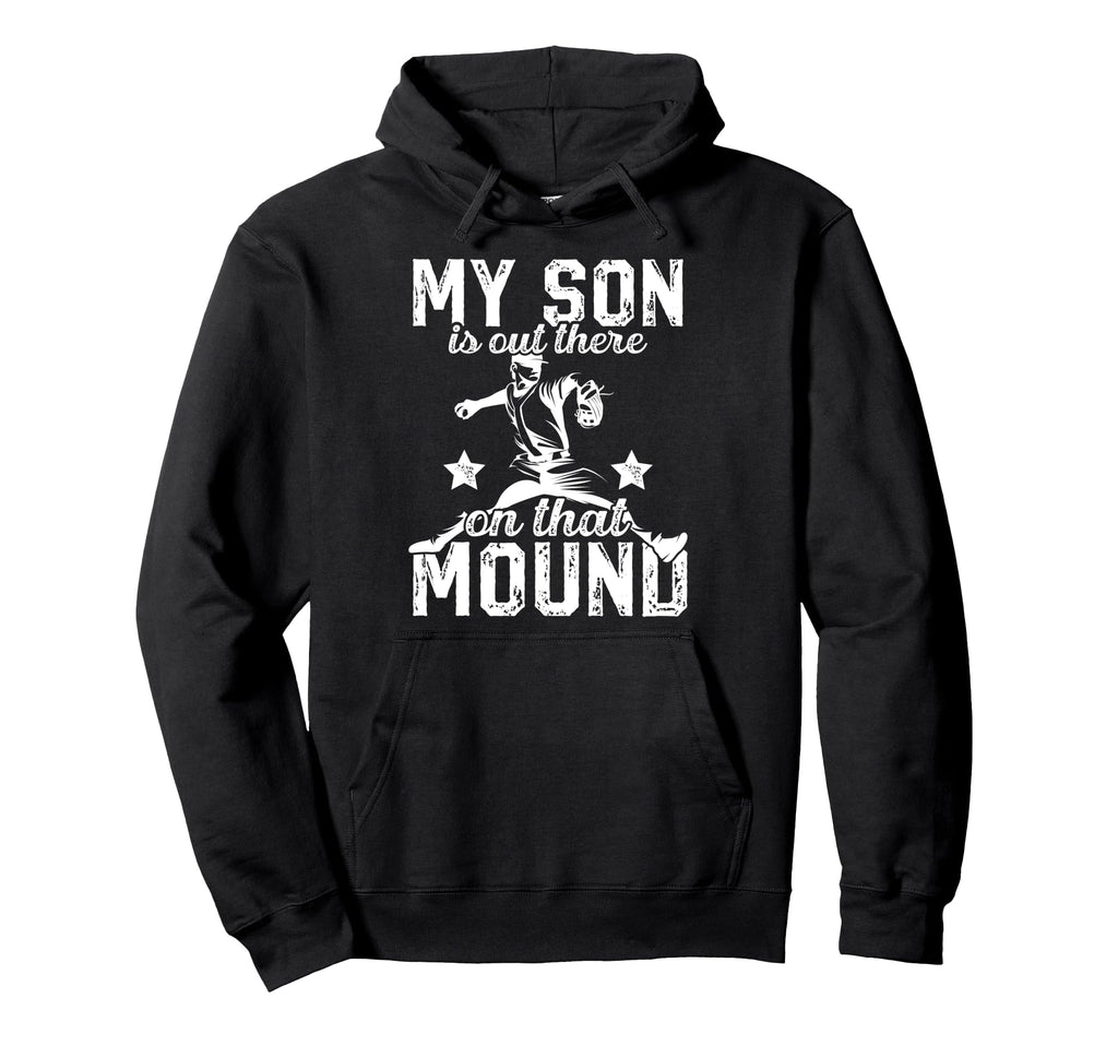 That Mound Baseball Pitcher Dad Baseball Hoodie - Novelty Apparel Unisex - T-Shirt, Sweatshirt, Hoodie