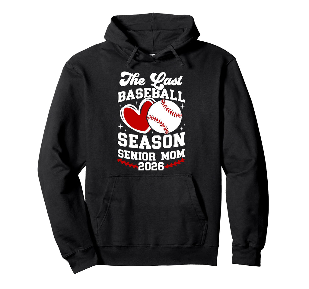 Last Baseball Season Baseball Senior Hoodie - Fun Novelty Design Unisex - T-Shirt, Sweatshirt, Hoodie
