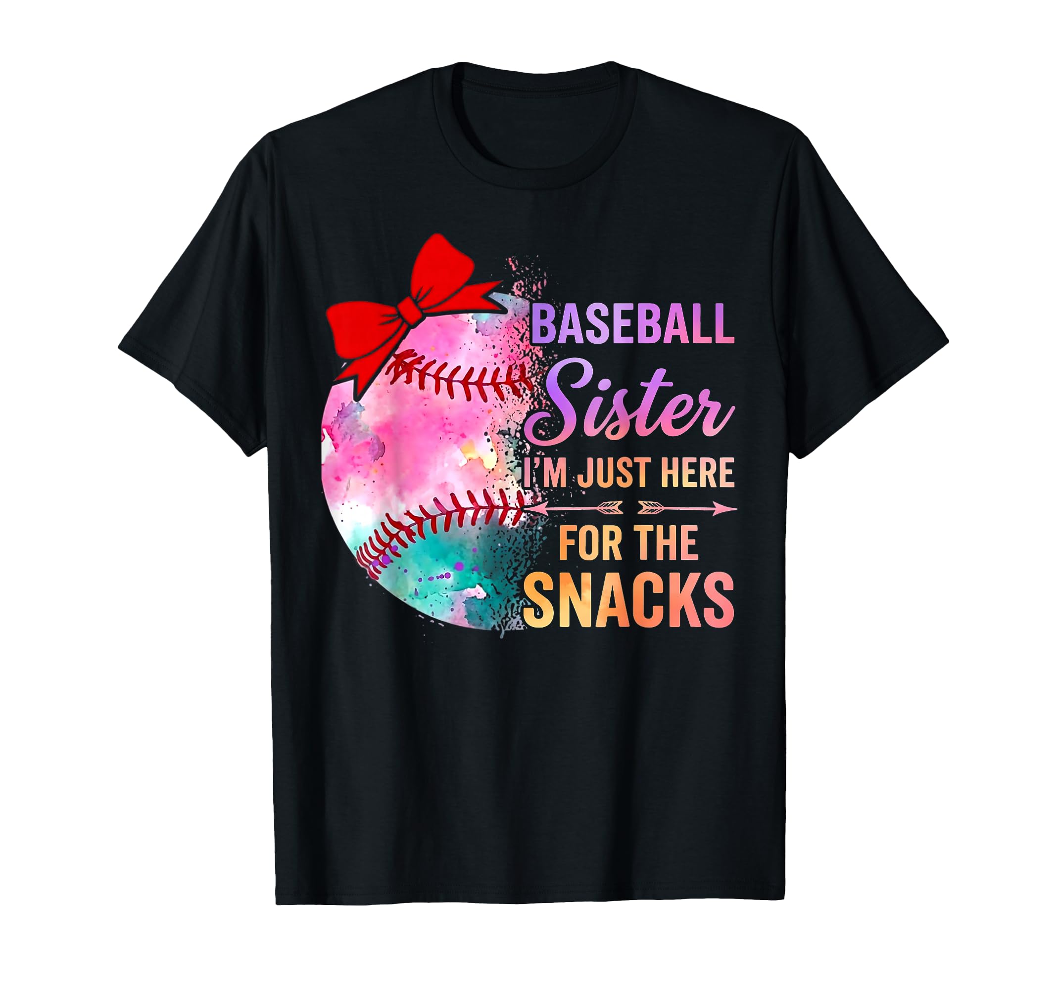 Baseball Sister Im Just Here Snacks Bow T-Shirt - Trendy Graphic Unisex - T-Shirt, Sweatshirt, Hoodie