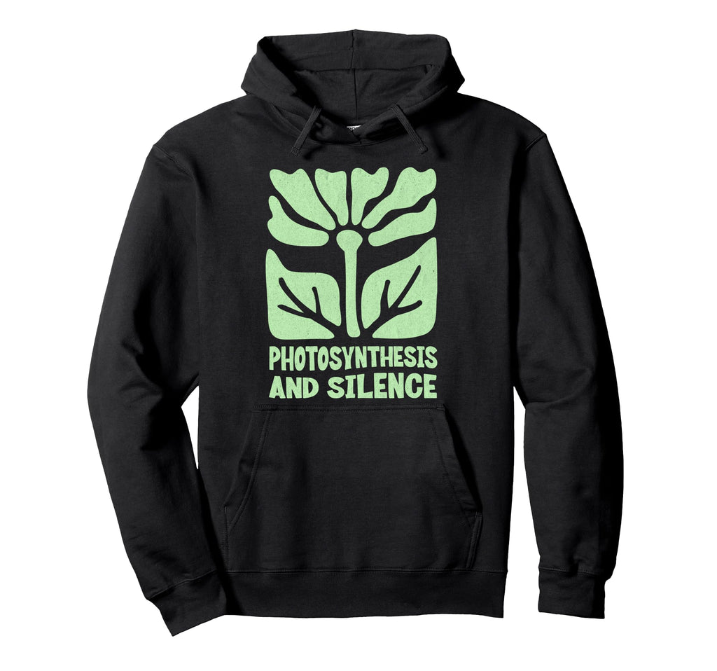 Photosynthesis And Silence Boho Floral Hoodie - Novelty Apparel for Adults - T-Shirt, Sweatshirt, Hoodie