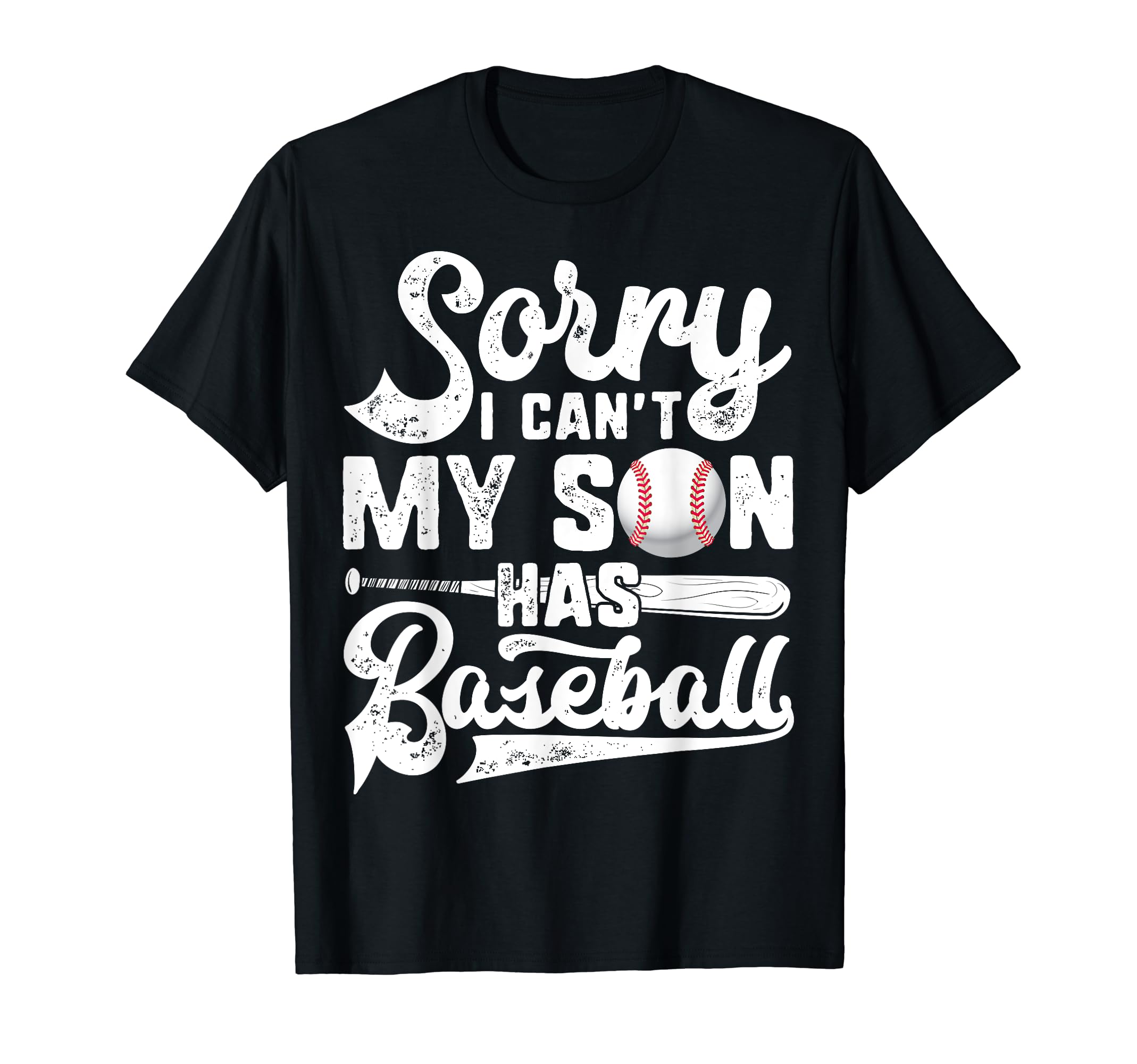 I Cant My Son Has Baseball Mom Catcher T-Shirt - Streetwear Style Unisex - T-Shirt, Sweatshirt, Hoodie