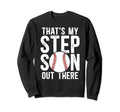Thats My Stepson Baseball Stepdad Sweatshirt - Unique Graphic Men Women - T-Shirt, Sweatshirt, Hoodie