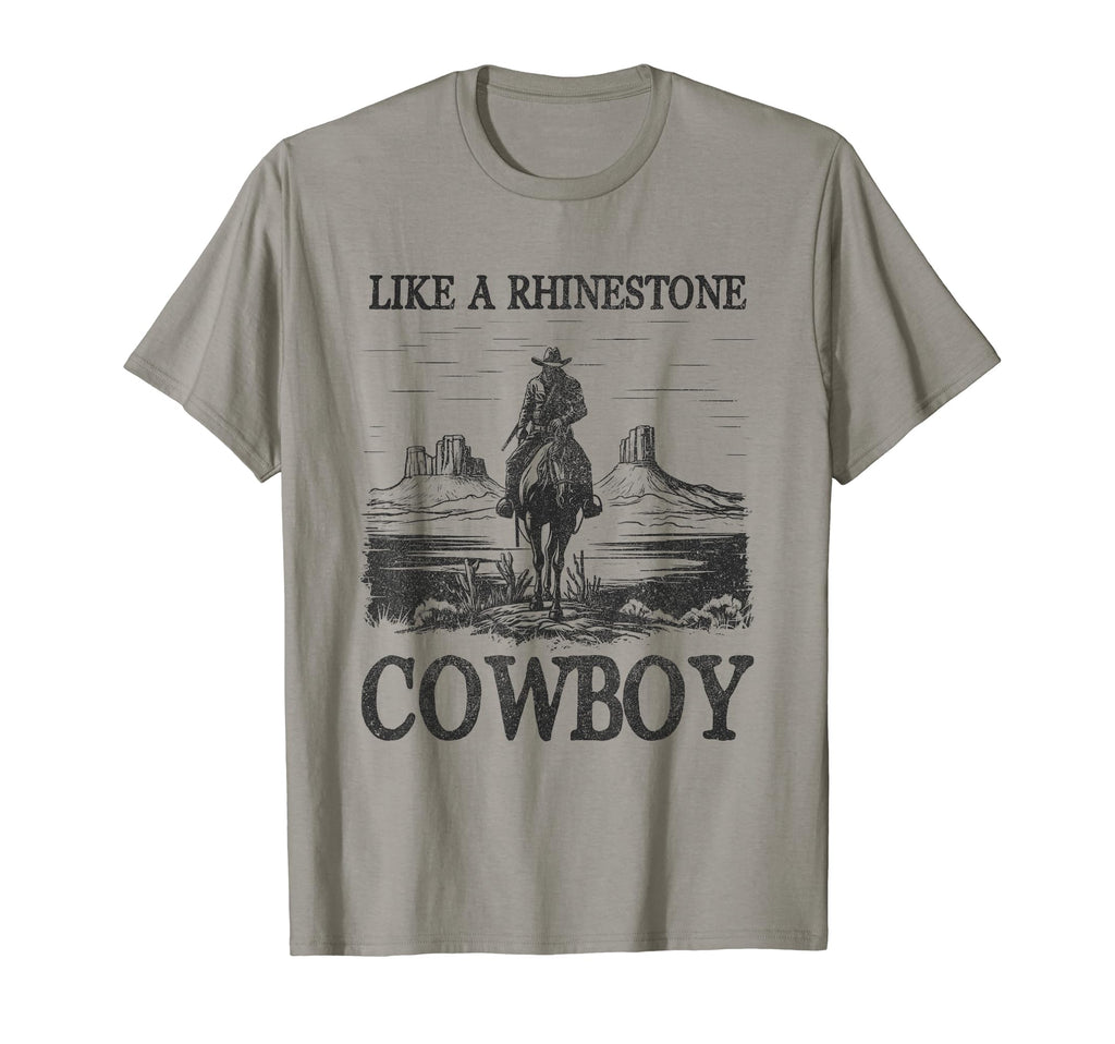 Like Rhinestone Cowboy Western T-Shirt - Fun Novelty Design for Adults - T-Shirt, Sweatshirt, Hoodie