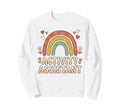 Activity Assistant Boho Rainbow Sweatshirt - Fun Novelty Design for Adults - T-Shirt, Sweatshirt, Hoodie