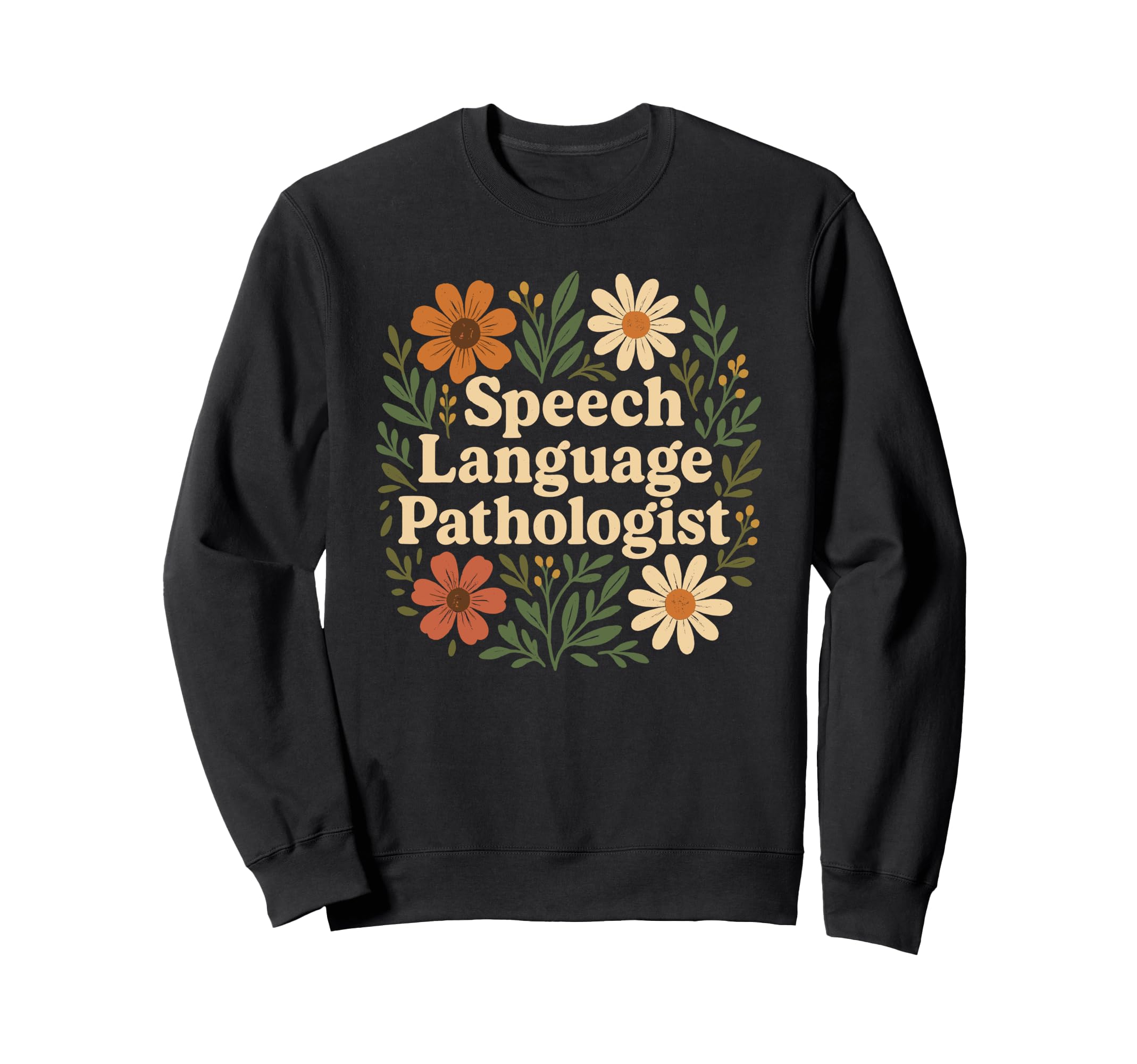 Speech Language Pathologist Boho Sweatshirt - Streetwear Style Unisex - T-Shirt, Sweatshirt, Hoodie