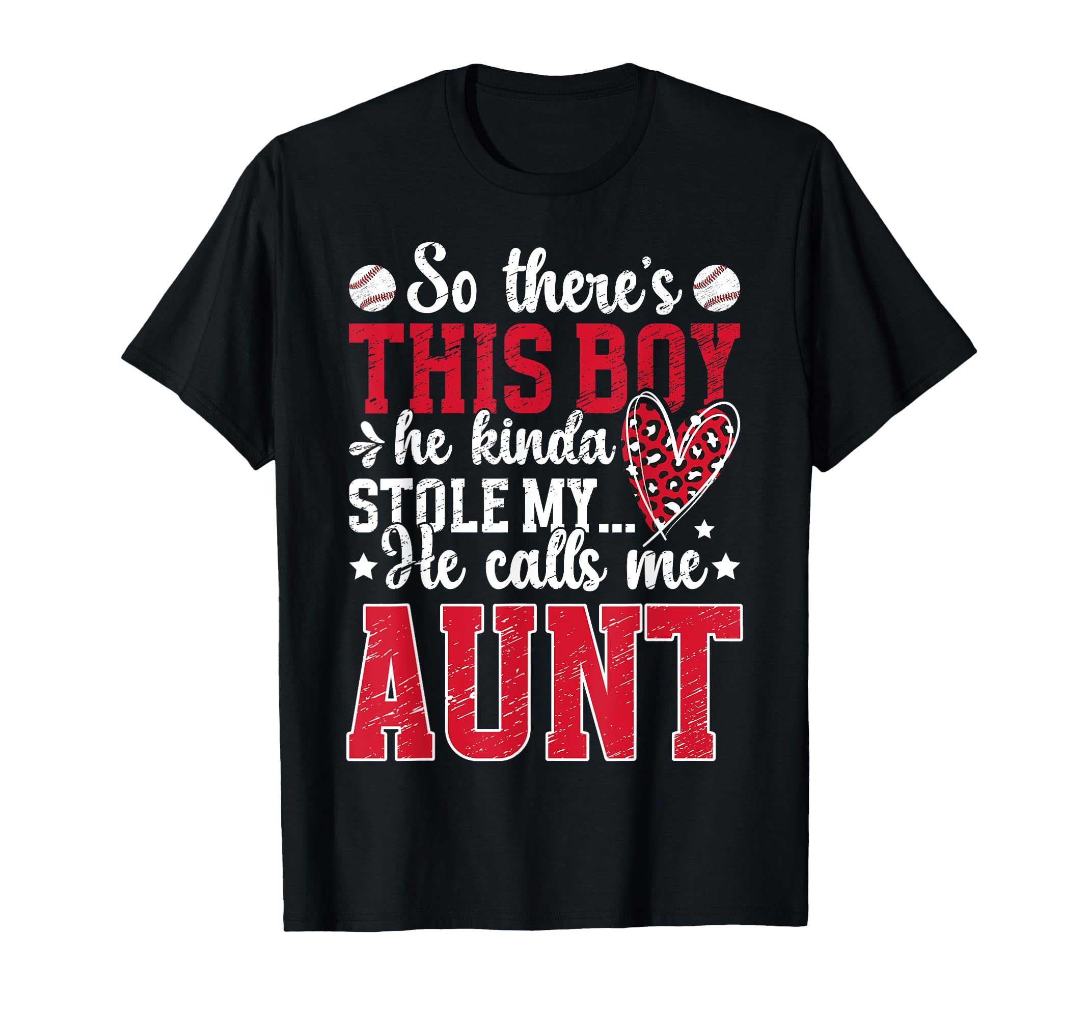 He Calls Me Aunt Baseball Aunt T-Shirt - Streetwear Style for Adults - T-Shirt, Sweatshirt, Hoodie