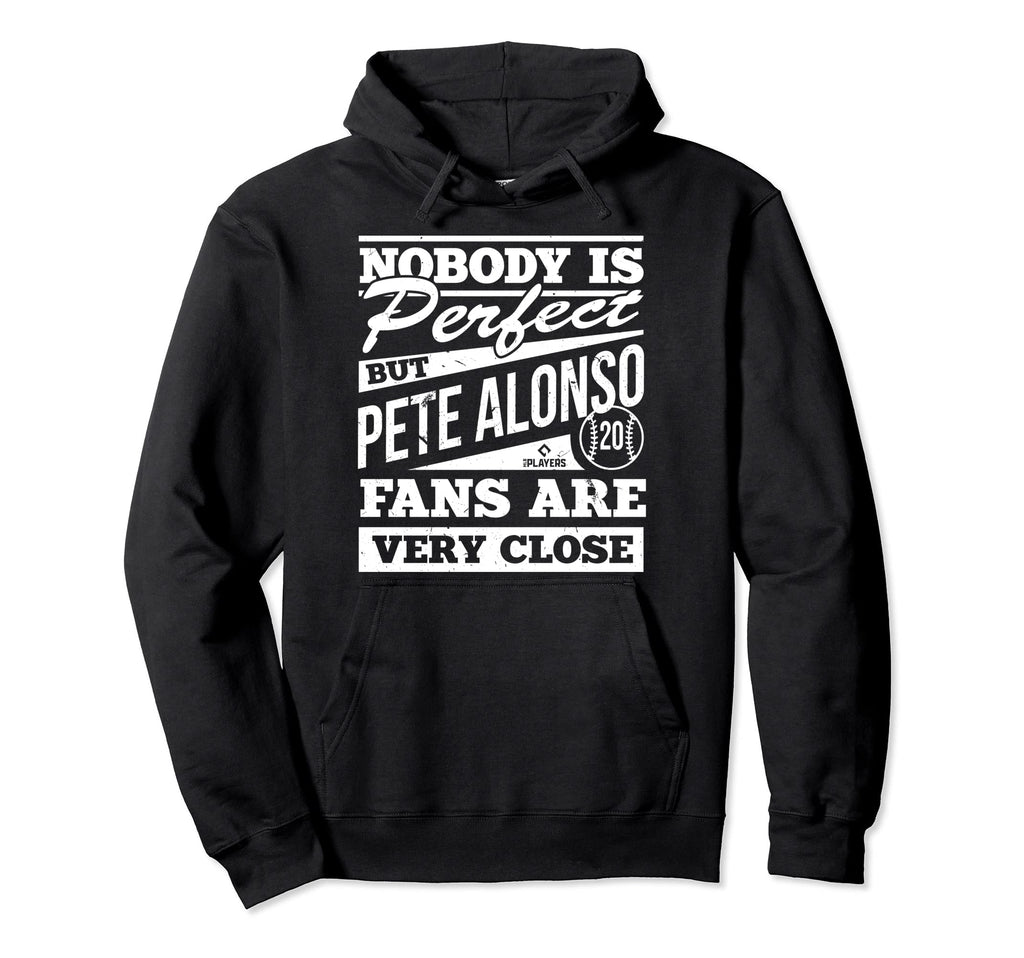 Nobody Is Pete Alonso Fans Baseball Hoodie - Custom Art Print for Adults - T-Shirt, Sweatshirt, Hoodie