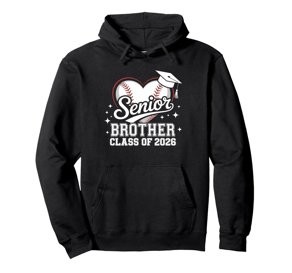 Senior Brother Class 2026 Baseball Hoodie - Fun Novelty Design Unisex - T-Shirt, Sweatshirt, Hoodie