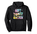 Not Today Satan Groovy Tie Dye Hoodie - Minimalist Print for Adults - T-Shirt, Sweatshirt, Hoodie