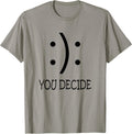 You Decide - Adult & Kids T-Shirts, Sweatshirts & Hoodies apparel design preview 1