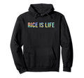 Rice Is Life Groovy Rice Lover Funny Hoodie - Custom Art Print Men Women - T-Shirt, Sweatshirt, Hoodie