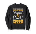 Baseball Coaching Trainer Sweatshirt - Fun Novelty Design for Adults - T-Shirt, Sweatshirt, Hoodie