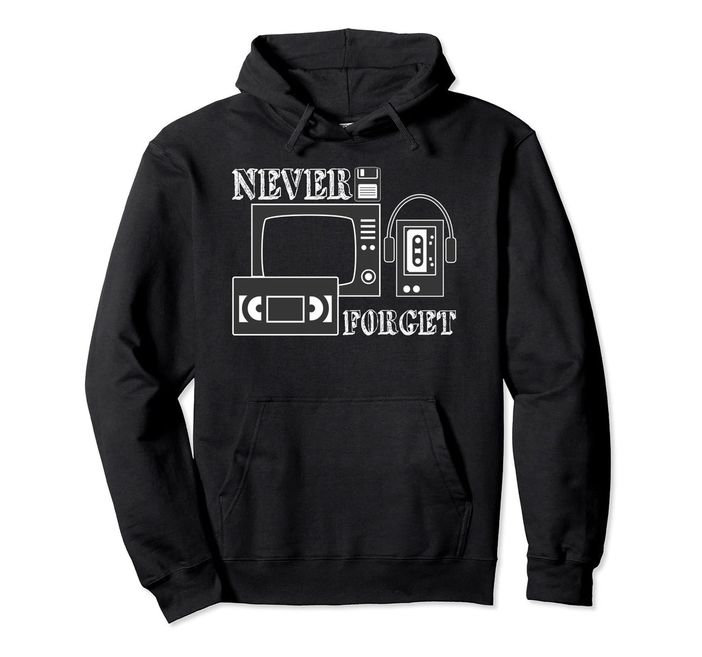 Never Forget Nerdy Vinyl Vcr Audio Hoodie - Casual Everyday Wear Men Women - T-Shirt, Sweatshirt, Hoodie