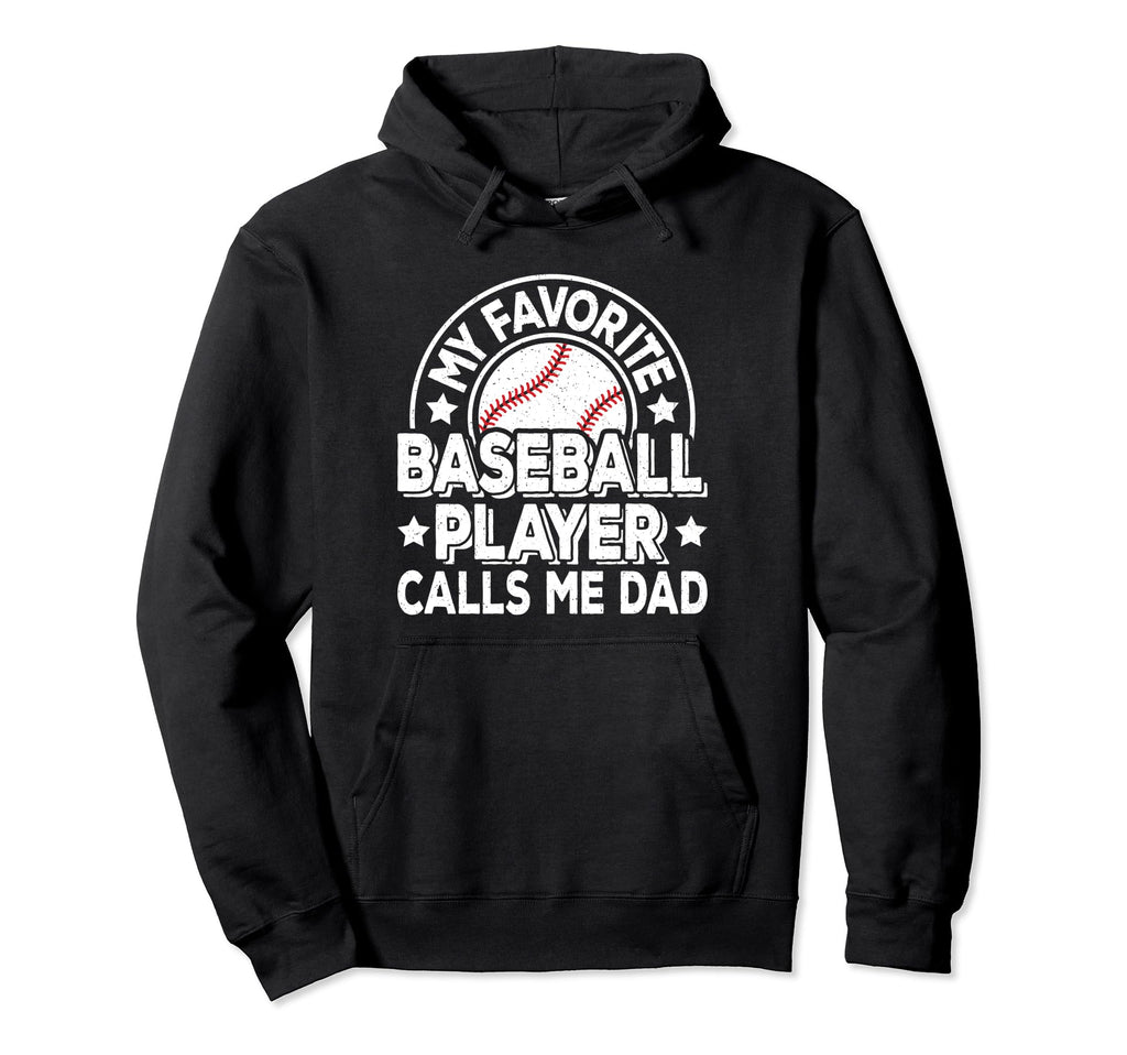 My Favorite Baseball Player Calls Me Hoodie - Streetwear Style for Adults - T-Shirt, Sweatshirt, Hoodie