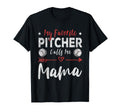 My Favorite Pitcher Calls Me Mama T-Shirt - Streetwear Style for Adults - T-Shirt, Sweatshirt, Hoodie