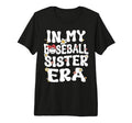 My Baseball Sister Era Groovy Proud T-Shirt - Minimalist Print Unisex - T-Shirt, Sweatshirt, Hoodie