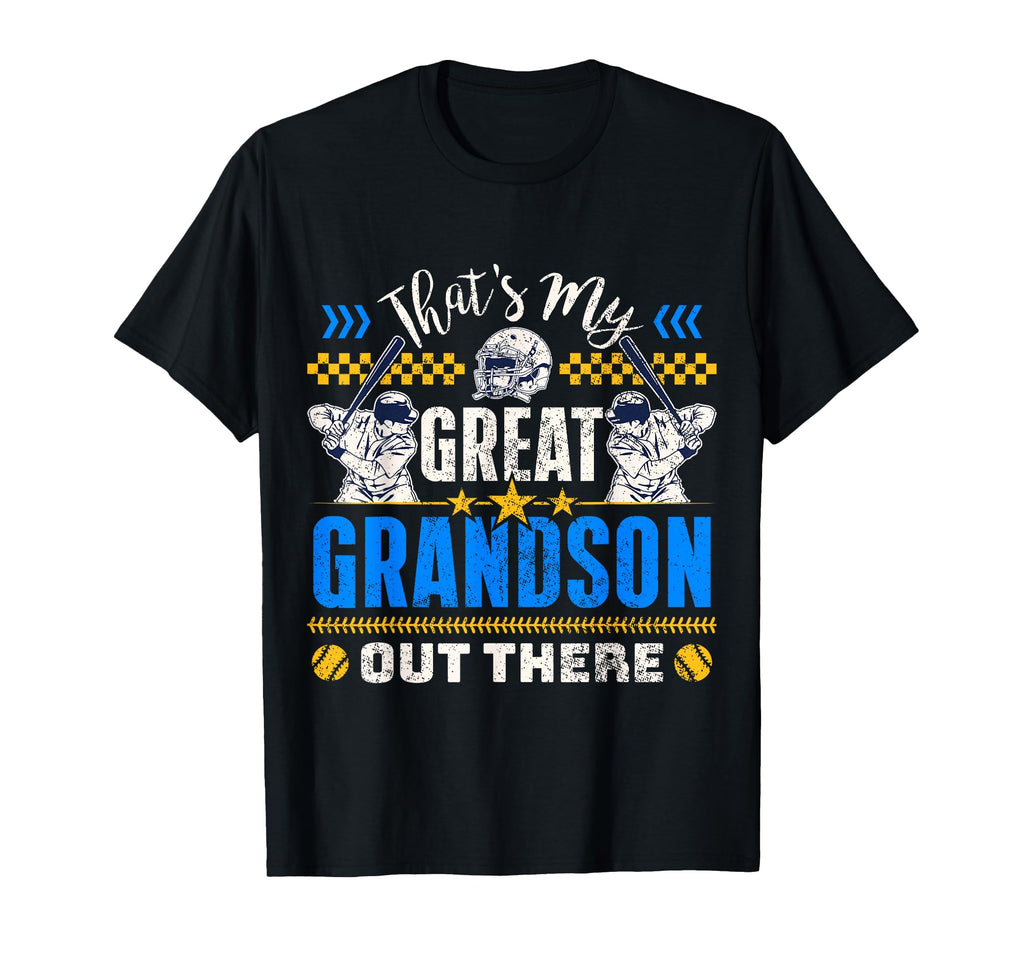 Thats My Great Grandson Out There T-Shirt - Trendy Graphic for Adults - T-Shirt, Sweatshirt, Hoodie