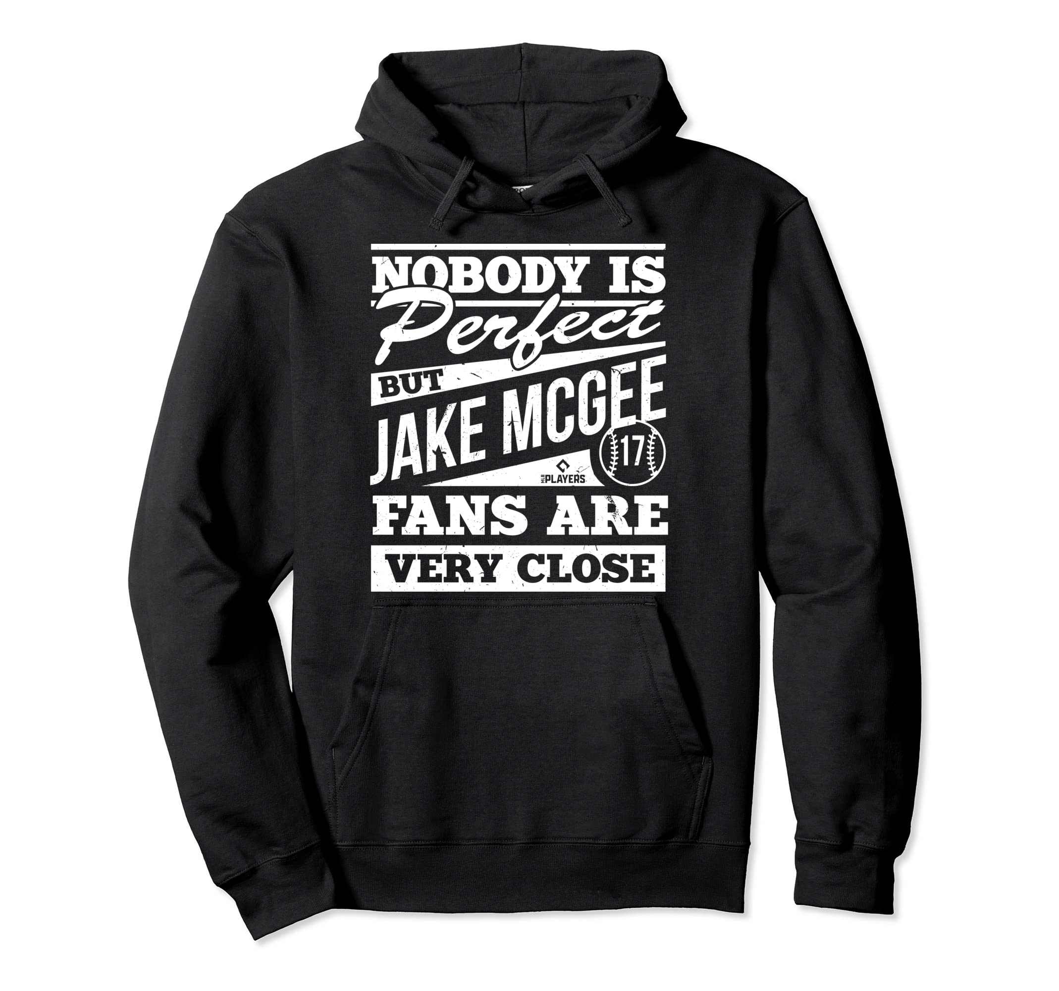 Nobody Is Jake Mcgee Funny Baseball Player Hoodie - Novelty Apparel Unisex - T-Shirt, Sweatshirt, Hoodie