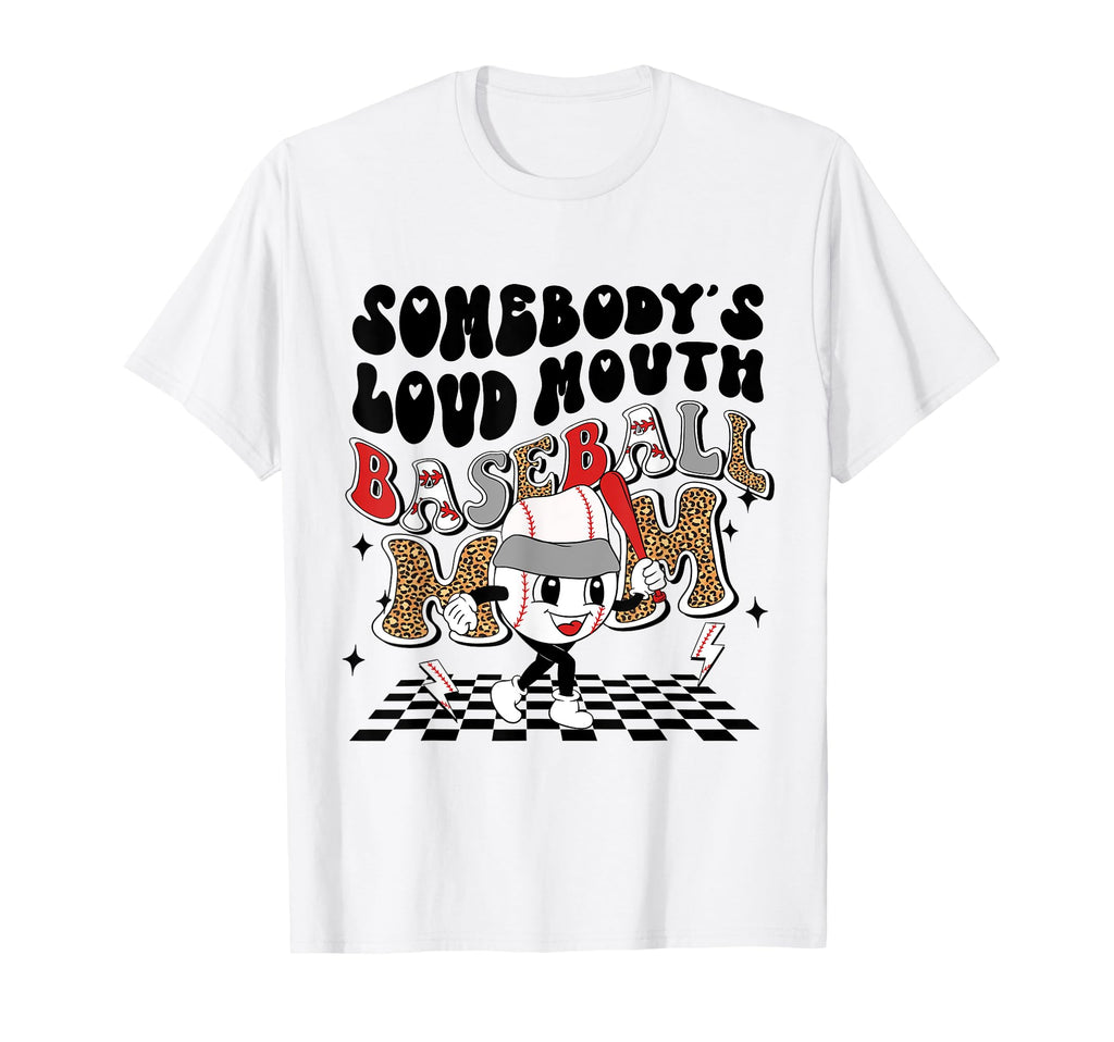 Somebodys Loud Mouth Baseball Mom Mama T-Shirt - Unique Graphic Men Women - T-Shirt, Sweatshirt, Hoodie