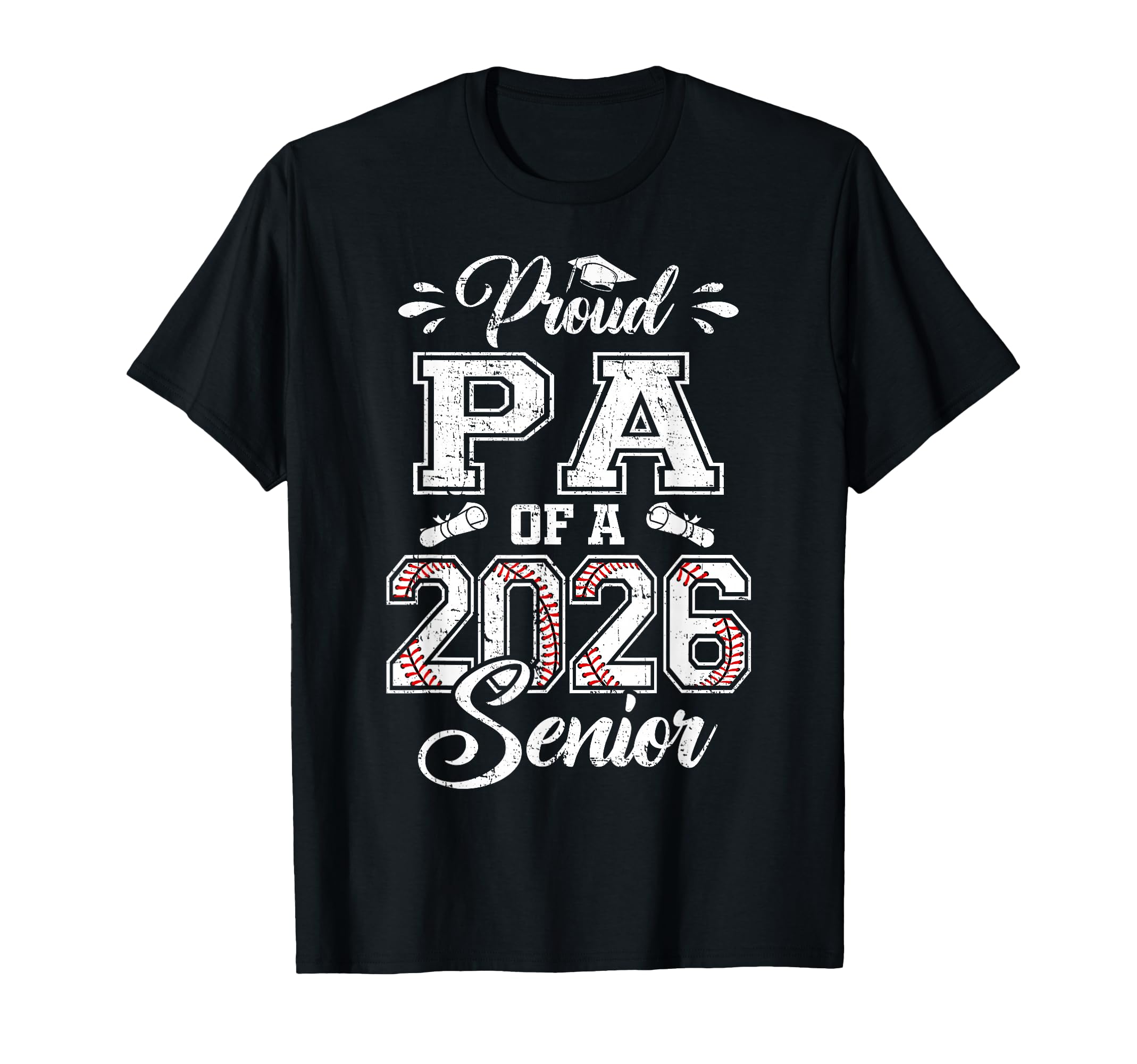 Proud Pa 2026 Senior Baseball T-Shirt - Fun Novelty Design Men Women - T-Shirt, Sweatshirt, Hoodie