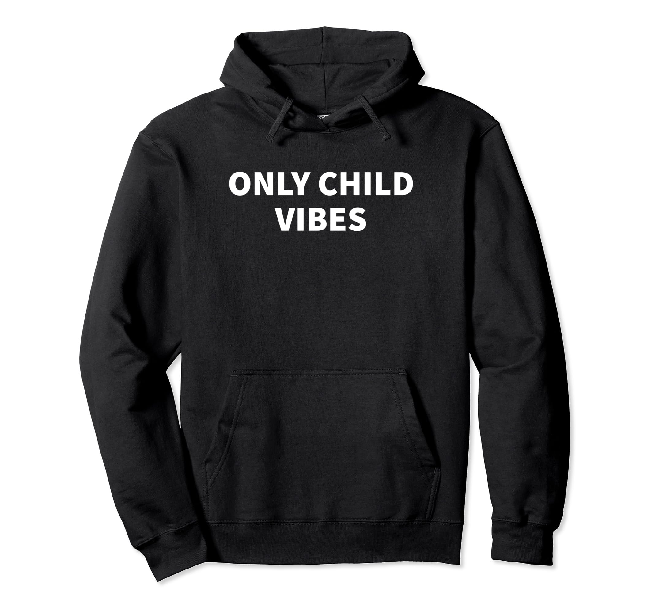 Only Child Vibes Funny Y2K Aesthetic Hoodie - Minimalist Print Men Women - T-Shirt, Sweatshirt, Hoodie