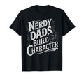 Nerdy Dads Build Character Rpg Dice T-Shirt - Aesthetic Graphic Unisex - T-Shirt, Sweatshirt, Hoodie