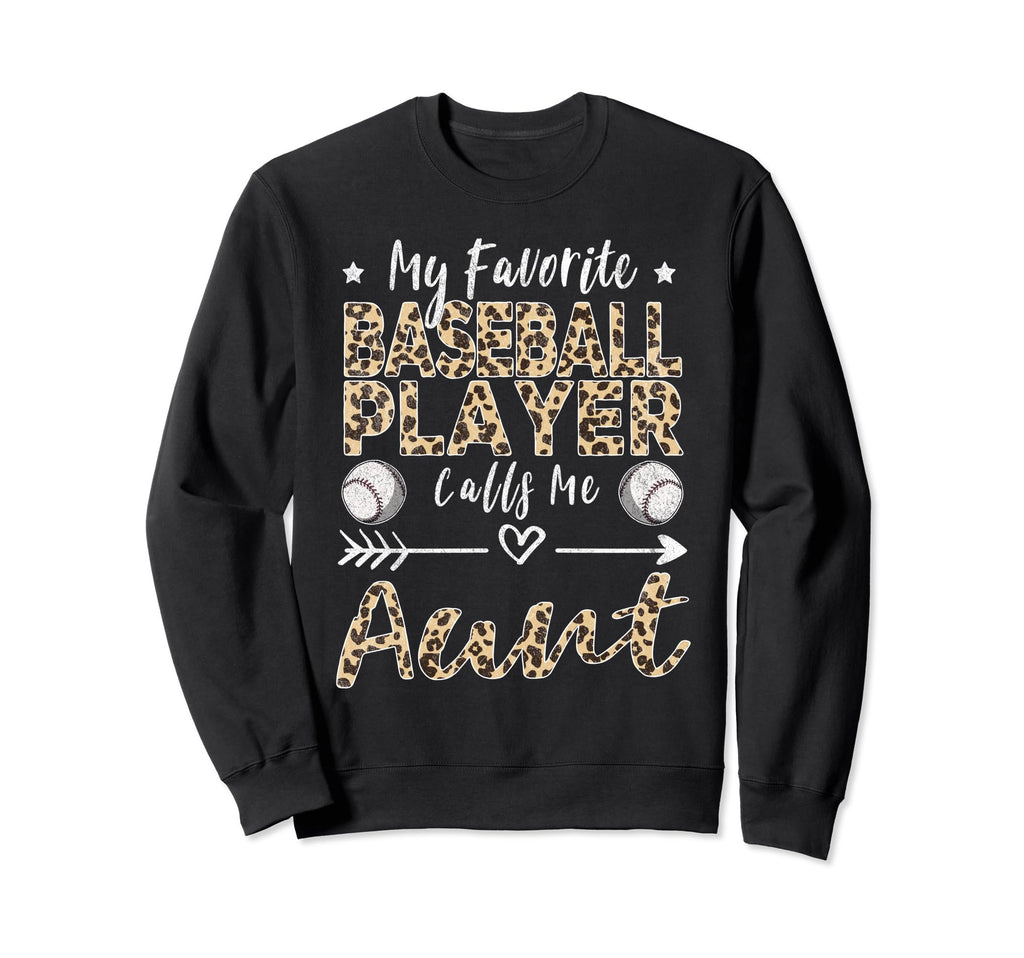 My Favorite Baseball Player Calls Me Sweatshirt - Graphic Print Men Women - T-Shirt, Sweatshirt, Hoodie