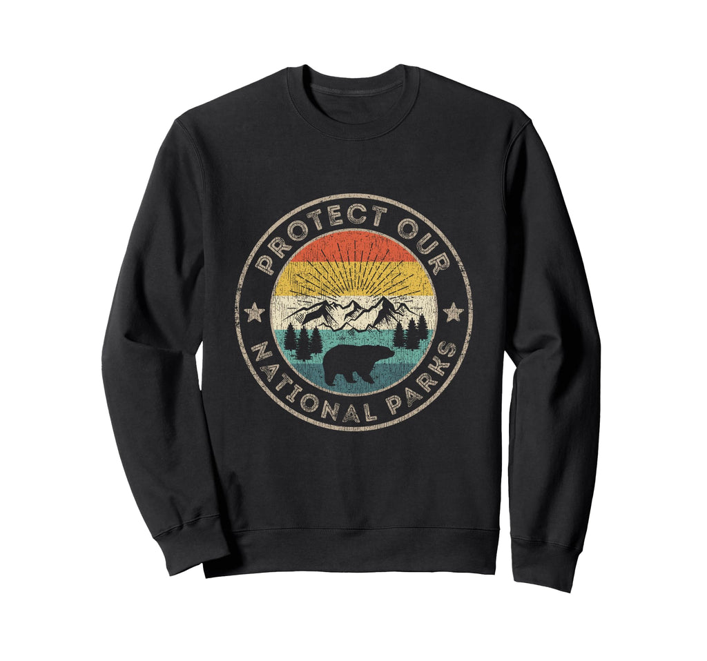 Protect Our National Parks Hiking Sweatshirt - Unique Graphic for Adults - T-Shirt, Sweatshirt, Hoodie