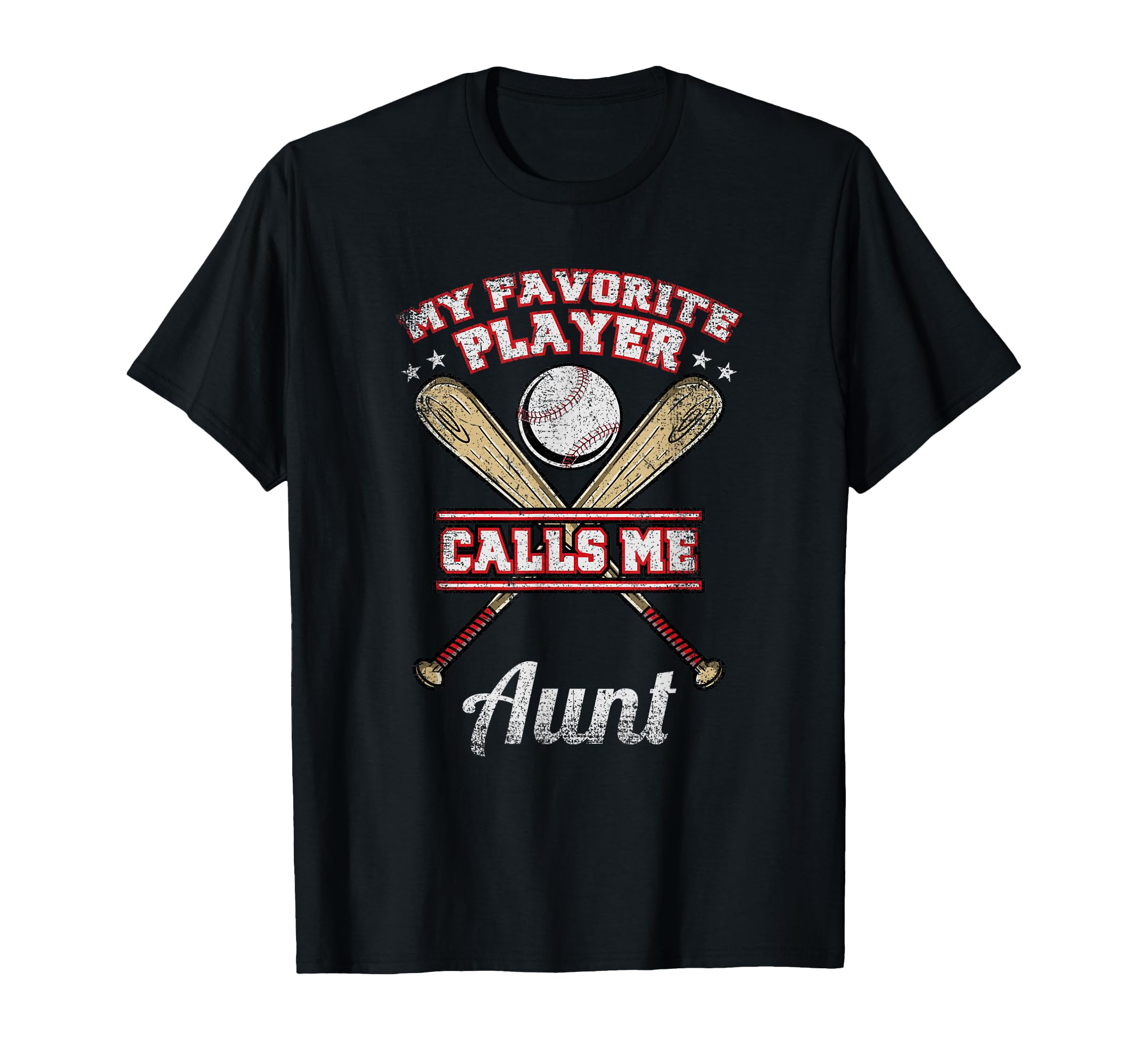 My Favorite Player Calls Me Aunt T-Shirt - Casual Everyday Wear for Adults - T-Shirt, Sweatshirt, Hoodie