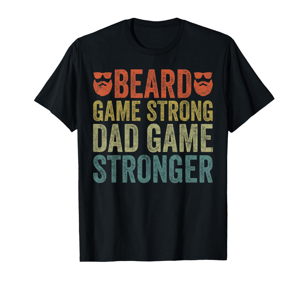 Fathers Day Bearded Dad Beard Game T-Shirt - Aesthetic Graphic Men Women - T-Shirt, Sweatshirt, Hoodie