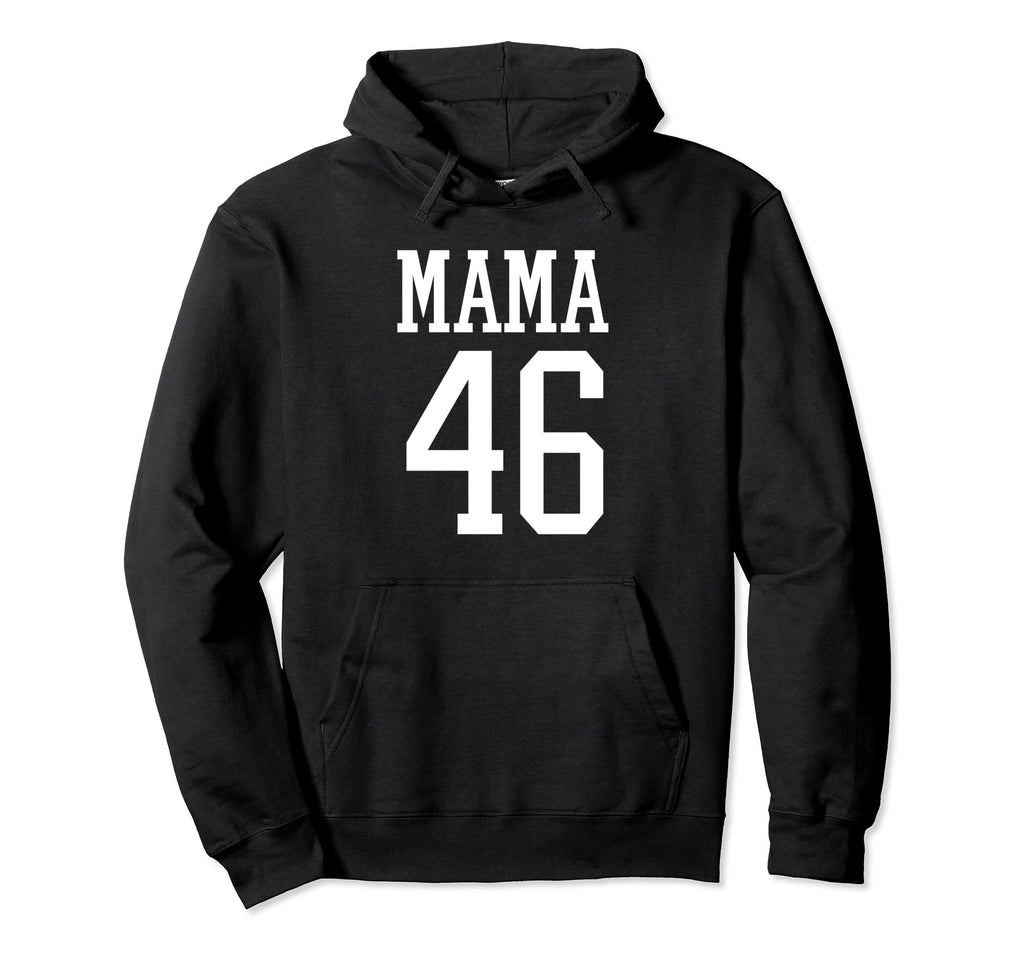 Number 46 Mama Biggest Fan Spirit Wear Hoodie - Fun Novelty Design Unisex - T-Shirt, Sweatshirt, Hoodie