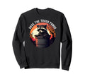Save Trash Panda Funny Raccoon Sweatshirt - Unique Graphic for Adults - T-Shirt, Sweatshirt, Hoodie