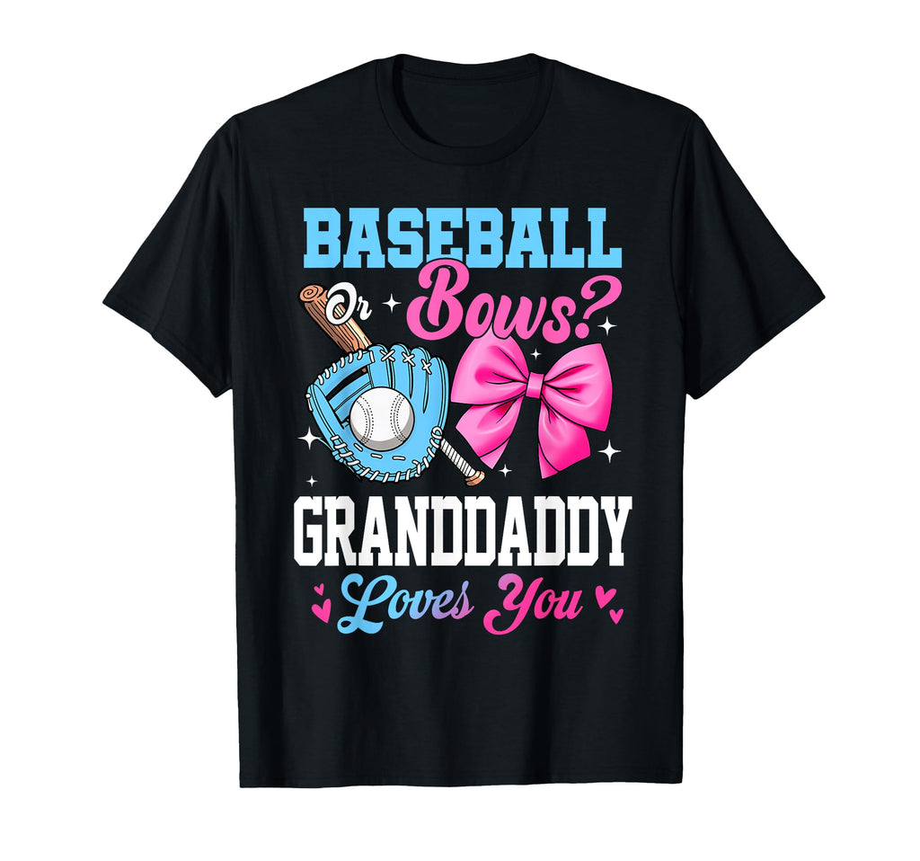 Baseball Or Bows Your Granddaddy Loves T-Shirt - Trendy Graphic Men Women - T-Shirt, Sweatshirt, Hoodie
