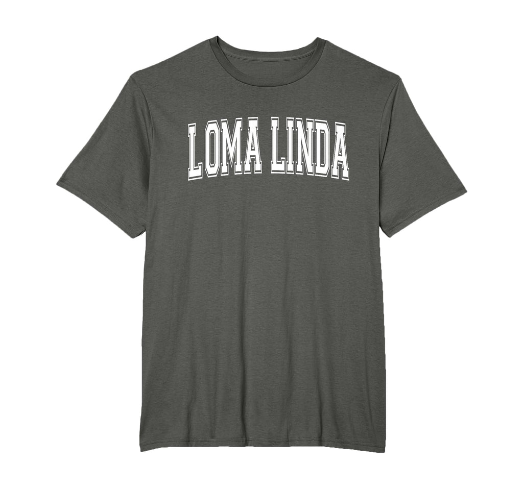 Loma Linda Ca California Usa Sports T-Shirt - Casual Everyday Wear Unisex - T-Shirt, Sweatshirt, Hoodie