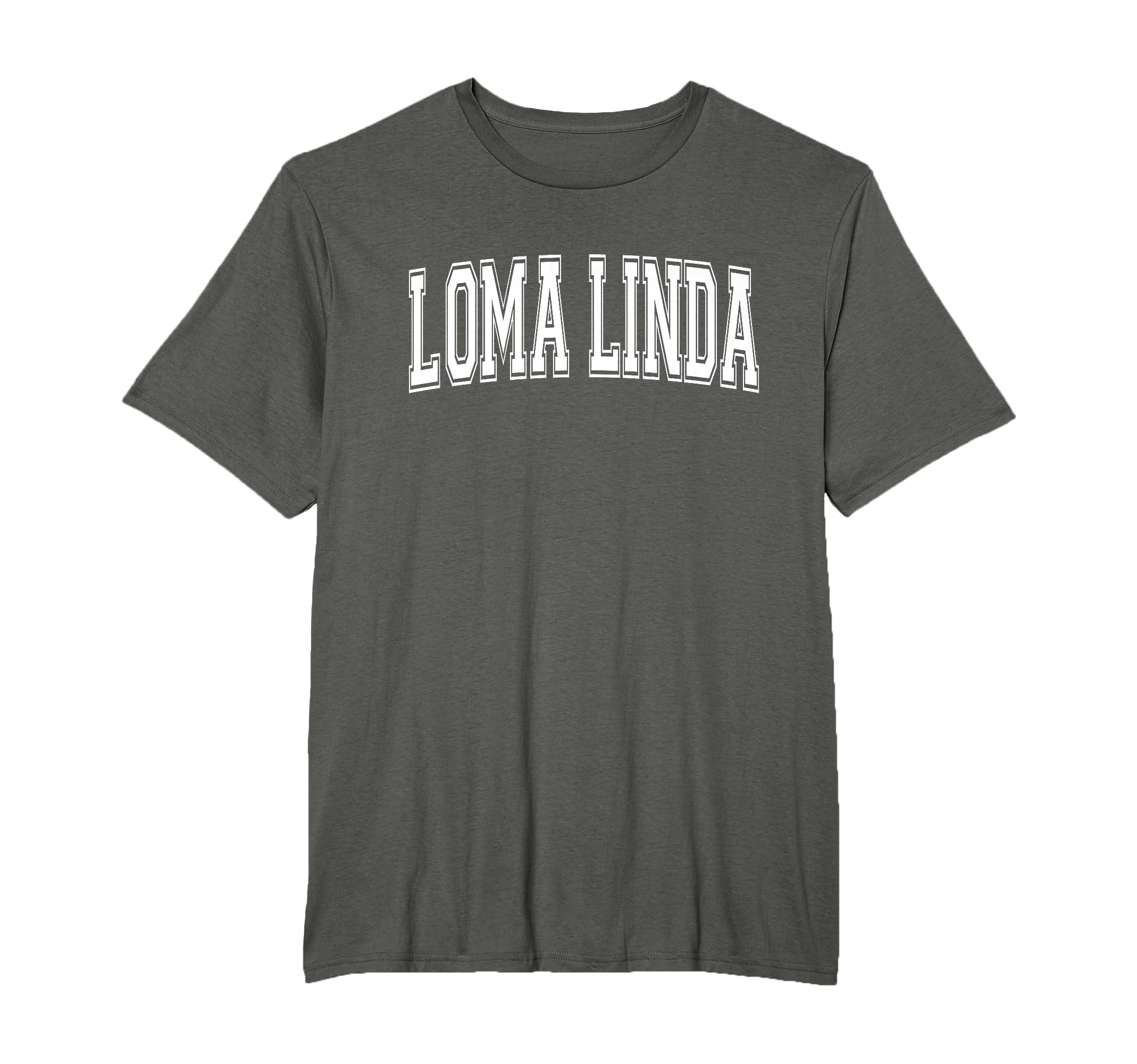 Loma Linda Ca California Usa Sports T-Shirt - Casual Everyday Wear Unisex - T-Shirt, Sweatshirt, Hoodie