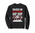 Rapper Tees Raised Old School Hip Hop Sweatshirt - Aesthetic Graphic Unisex - T-Shirt, Sweatshirt, Hoodie