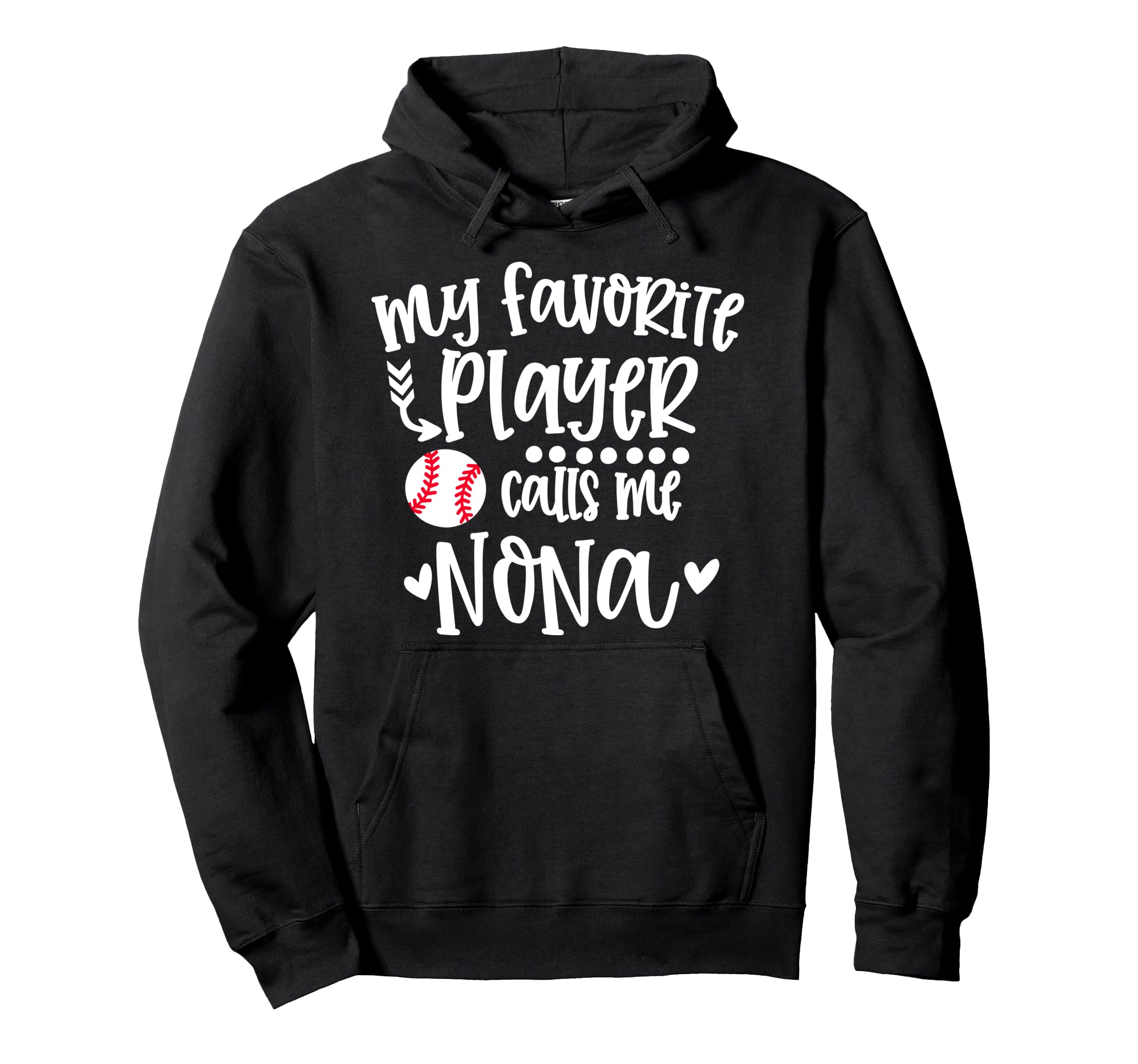 My Favorite Baseball Player Calls Me Nona Hoodie - Minimalist Print Unisex - T-Shirt, Sweatshirt, Hoodie