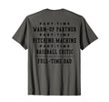 Part Time Warm Up Partner Pitching T-Shirt - Streetwear Style Unisex - T-Shirt, Sweatshirt, Hoodie