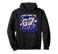 Level 67 Unlocked Funny Gaming Birthday Hoodie - Unique Graphic Men Women - T-Shirt, Sweatshirt, Hoodie
